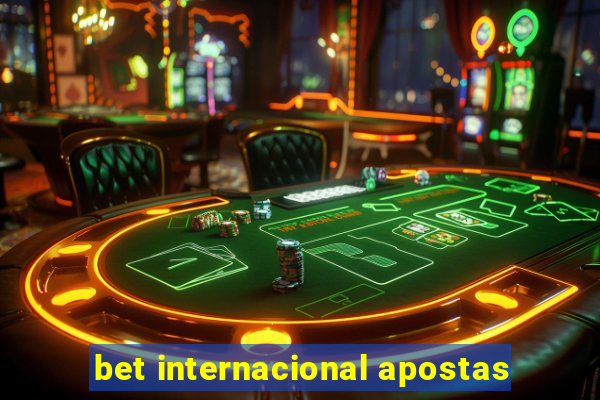 bet internacional apostas